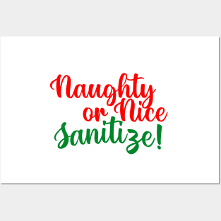 Naughty or Nice, Sanitize! Posters and Art